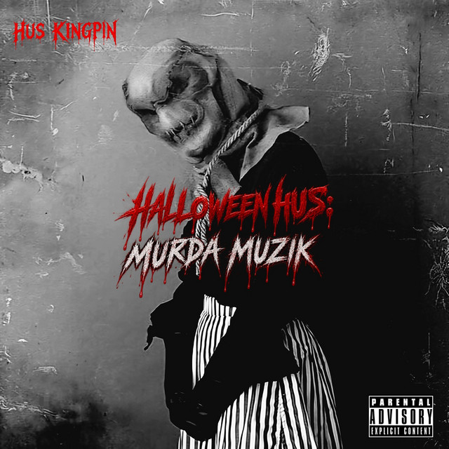 Hus Kingpin – Halloween Hus: Murda Muzik (9 tracks)
