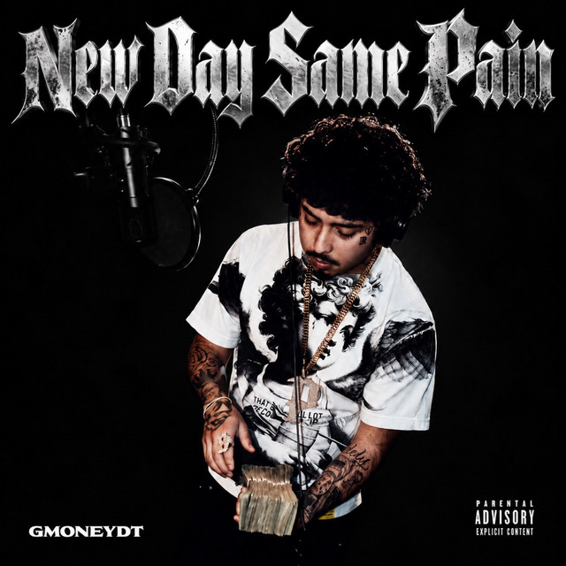 GmoneyDt – NEW DAY, SAME PAIN (8 tracks)